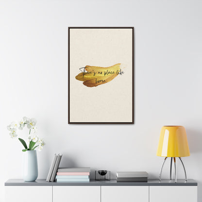 There's no place like home Quote - Canvas Print