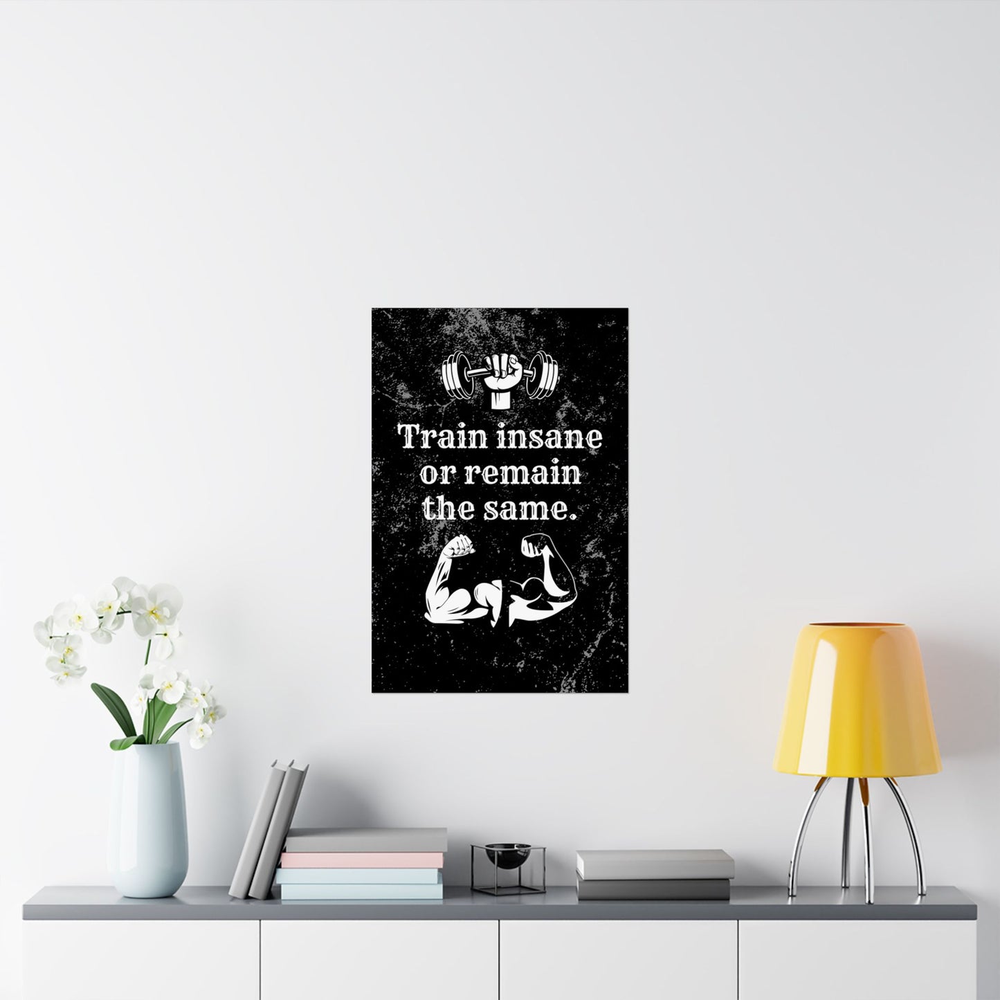 Train Insane or Remain the Same: Motivational Gym Poster - Digital Illustration Matte Vertical Poster