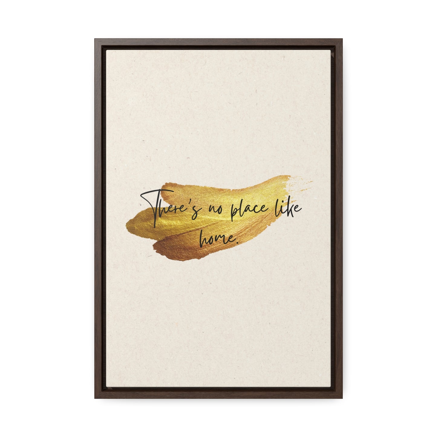 There's no place like home Quote - Canvas Print